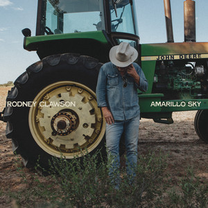 Amarillo Sky by Rodney Clawson