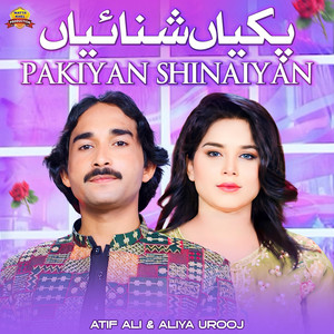 Pakiyan Shinaiyan (feat. Aliya Urooj)