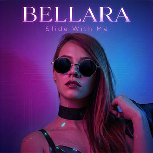 Slide With Me by BELLARA