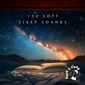 100 Soft Sleep Sounds album
