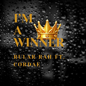 I'm A Winner by Rular Rah, D. Corde
