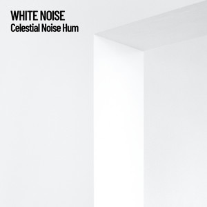 White Noise: Celestial Noise Hum album