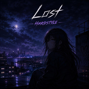 Lost - Hardstyle by NightcorePika