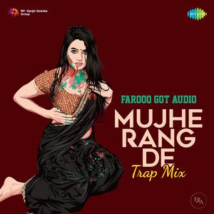 Asha Bhosle, A.R. Rahman, Sukhwinder Singh & Tejpal Kaur - Mujhe Rang De (Trap Mix)