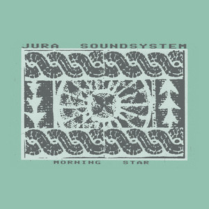 Morning Star by Jura Soundsystem