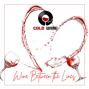 Wine Between the Lines by Cold Wine