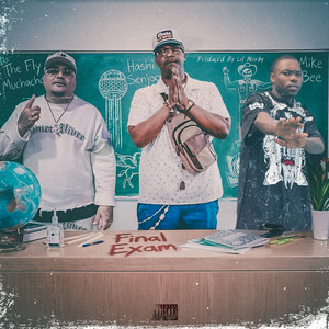 Final Exam by Fly Muchacho, Hashi Senjoo, Mike Bee