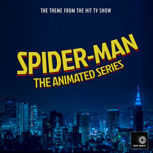 Geek Music - The Theme From Spider-Man: The Animated Series (Cover Version)