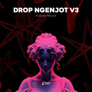 DROP NGENJOT V3 by YUDHA REMIX