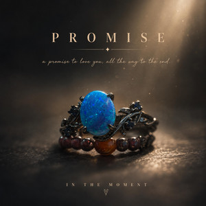 Promise by In The Moment