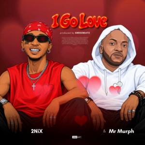 I Go Love by 2nix, Mr Murph