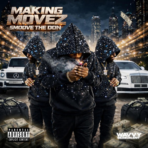 Making Movez by Smoove the Don