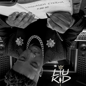 Linguagem Eterna by Liu Kid, Jerry Jack