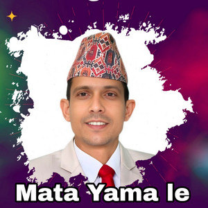 Gopal Gurung - Mata Yama le