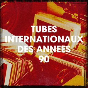 Tubes Internationaux Des Années 90 album