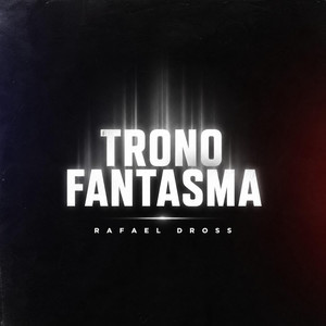 Trono Fantasma by Rafael Dross