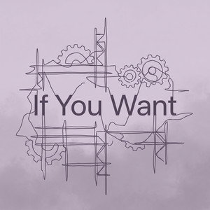 If You Want by Elowen Grieves