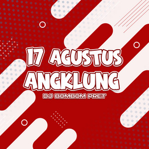 DJ Bombompret - 17 Agustus Angklung