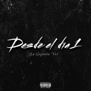 Desde El Dia 1 by La Segunda Voz