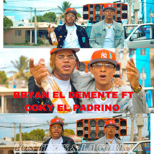 LOS TENIS & LA GORRA by Bryan El Demente, COKY EL PADRINO