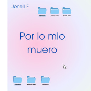 Por Lo Mio Muero by JoneillF