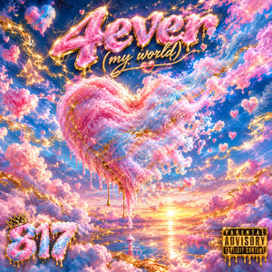 4ever(my world) by λεφτάφέτα⁸¹⁷817GANG
