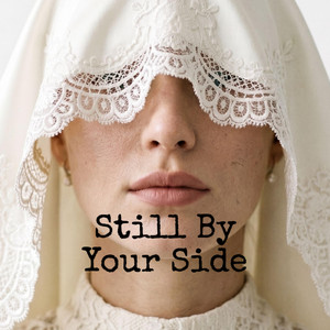 STILL BY YOUR SIDE by ALBEVEIL