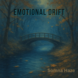 Emotional Drift (2025 Remastered Version)