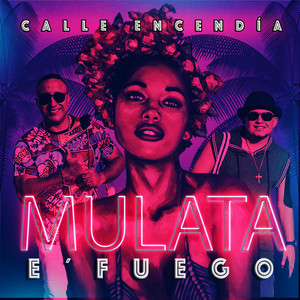 La Calle Encendia - Mulata e' fuego