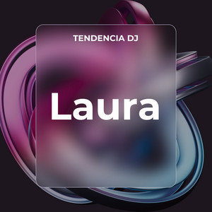 tendencia DJ - Laura