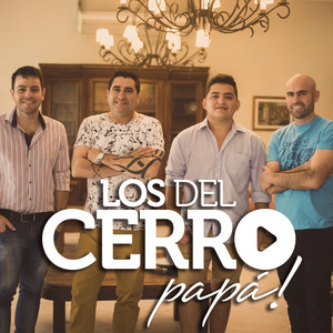 Los Del Cerro papá! - La Colo