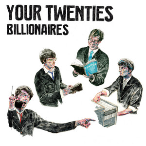 Billionaires by Your Twenties