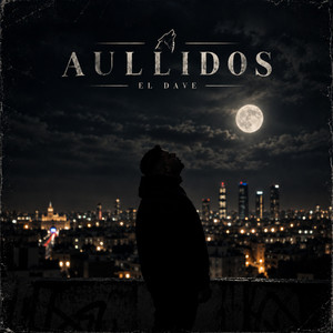 Aullidos by El Dave