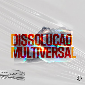 Dissoluçao Multiversal