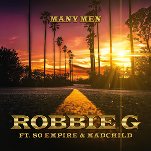 Many Men by Robbie G, Madchild, 80 Empire