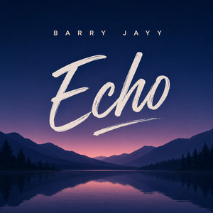 Echo by Barry jayy