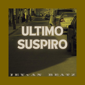 Ultimo Suspiro by Jeyvan