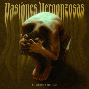 Pasiones vergonzosas by Audiencia de Uno