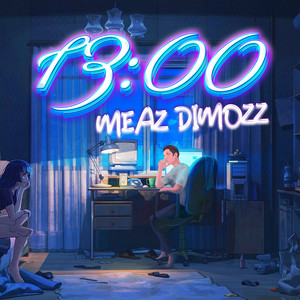 13:00 by Meaz DimoZz