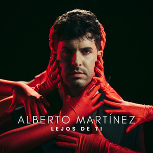 Lejos de ti — Alberto Martínez