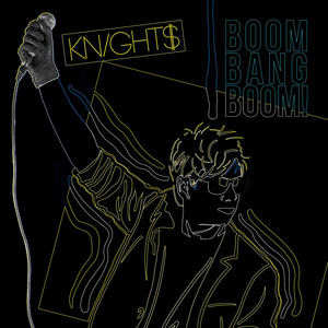 KNIGHT$ - Boom Bang Boom! (Extended Mix)