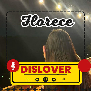 FLORECE by DISLOVER