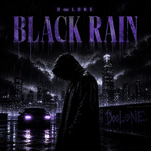 BLACK RAIN by D∞LONE