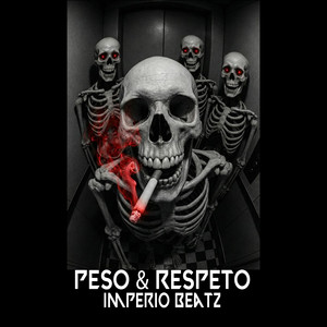 Peso & Respeto by Imperio Beatz