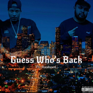 Guess Who's Back (feat. Rasheed)
