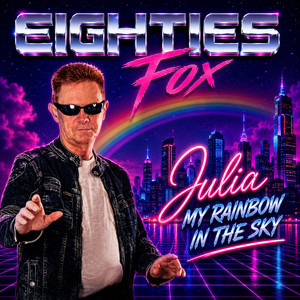 Julia My Rainbow in the Sky by Eighties Fox
