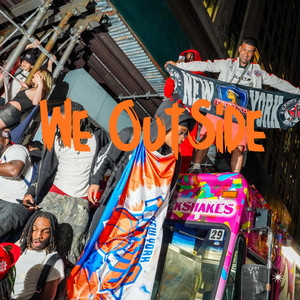 We Outside by SluttyBoi ENT