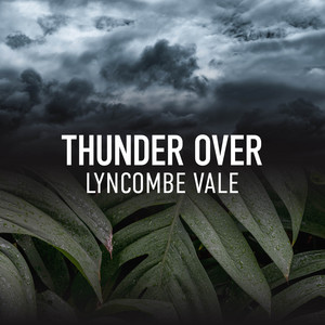 Thunder Over Lyncombe Vale album