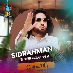 Sidrahman - De Pashto Pa Zanzerina Ke