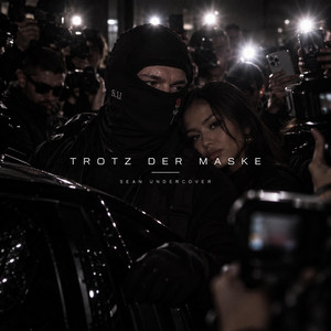 TROTZ DER MASKE by SEAN UNDERCOVER